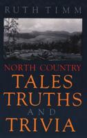 North Country Tales, Truths, and Trivia