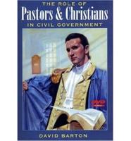 The Role of Pastors and Christians in Civil Government