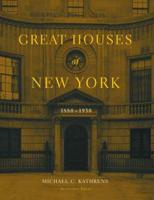 Great Houses of New York, 1880-1930