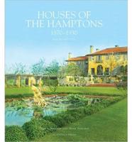 Houses of the Hamptons, 1880-1930