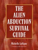 The Alien Abduction Survival Guide