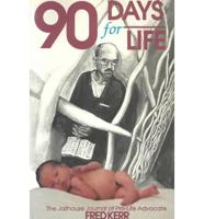 90 Days for Life