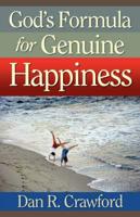 God'sformula for Genuine Happiness