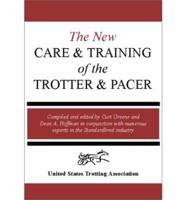 The New Care and Training of the Trotter & Pacer