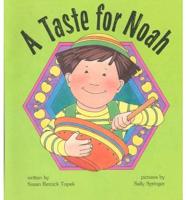 Taste for Noah