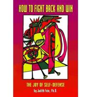 How to Fight Back and Win