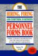 The Hiring, Firing (And Everything in Between) Personnel Forms Book