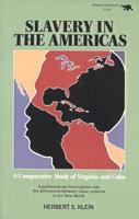 Slavery in the Americas: A Comparative Study of Virginia and Cuba
