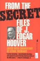 From the Secret Files of J. Edgar Hoover
