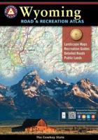 Benchmark Wyoming Road & Recreation Atlas