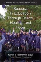 Success in Education Through Peace, Healing, and Hope