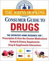 The Johns Hopkins Consumer Guide to Drugs
