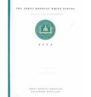 The Johns Hopkins White Papers 2004