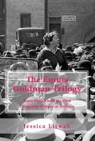 The Emma Goldman Trilogy