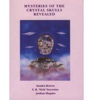 Mysteries of the Crystal Skulls Revealed