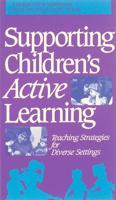 Supporting Children's Active Learning