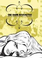 One Show Interactive. Vol. 9 Advertising's Best Interactive & New Media