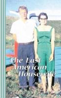 The Last American Housewife