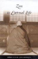 Zen Is Eternal Life