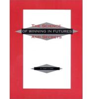Science and Secrets of Winning in Futures