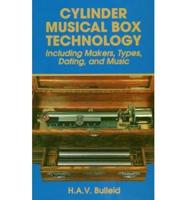 Cylinder Musical Box Technology