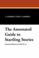 The Annotated Guide to Startling Stories