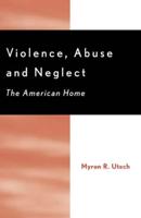 Violence, Abuse and Neglect