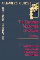 The Columbia Mountains of Canada Central