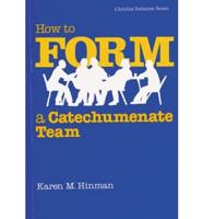 How to Form a Catechumenate Team