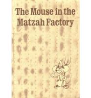Mouse in the Matzah Factory