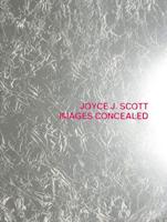 Joyce J. Scott - Images Concealed