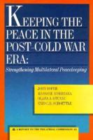 Keeping the Peace in the Post-Cold War Era