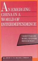 An Emerging China in a World of Interdependence