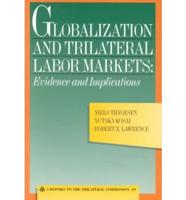 Globalization and Trilateral Labor Markets