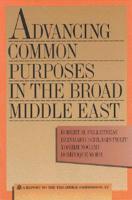 Advancing Common Purposes in the Broad Middle East