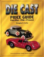The Die Cast Price Guide