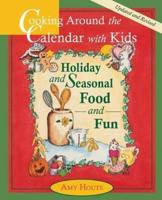 Cooking Around the Calendar With Kids