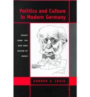 Politics and Culture in Modern Germany
