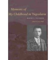 Memoirs of My Childhood in Yugoslavia