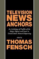 Television News Anchors