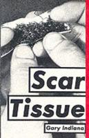 Scar Tissue and Other Stories