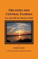 Orlando and Central Florida on and Off the Beaten Path