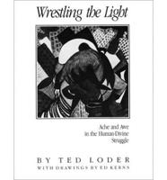 Wrestling the Light