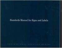 Standards Manual for Signs and Labels