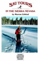 Ski Tours in the Sierra Nevada Carson Pass, Bear Valley and Pinecrest