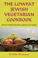 The Lowfat Jewish Vegetarian Cookbook