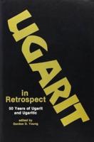 Ugarit in Retrospect