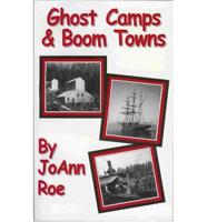 Ghost Camps & Boom Towns