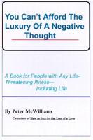 You Can&#39;t Afford the Luxury of a Negative Thought