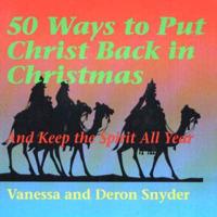 50 Ways to Put Christ Back in Christmas